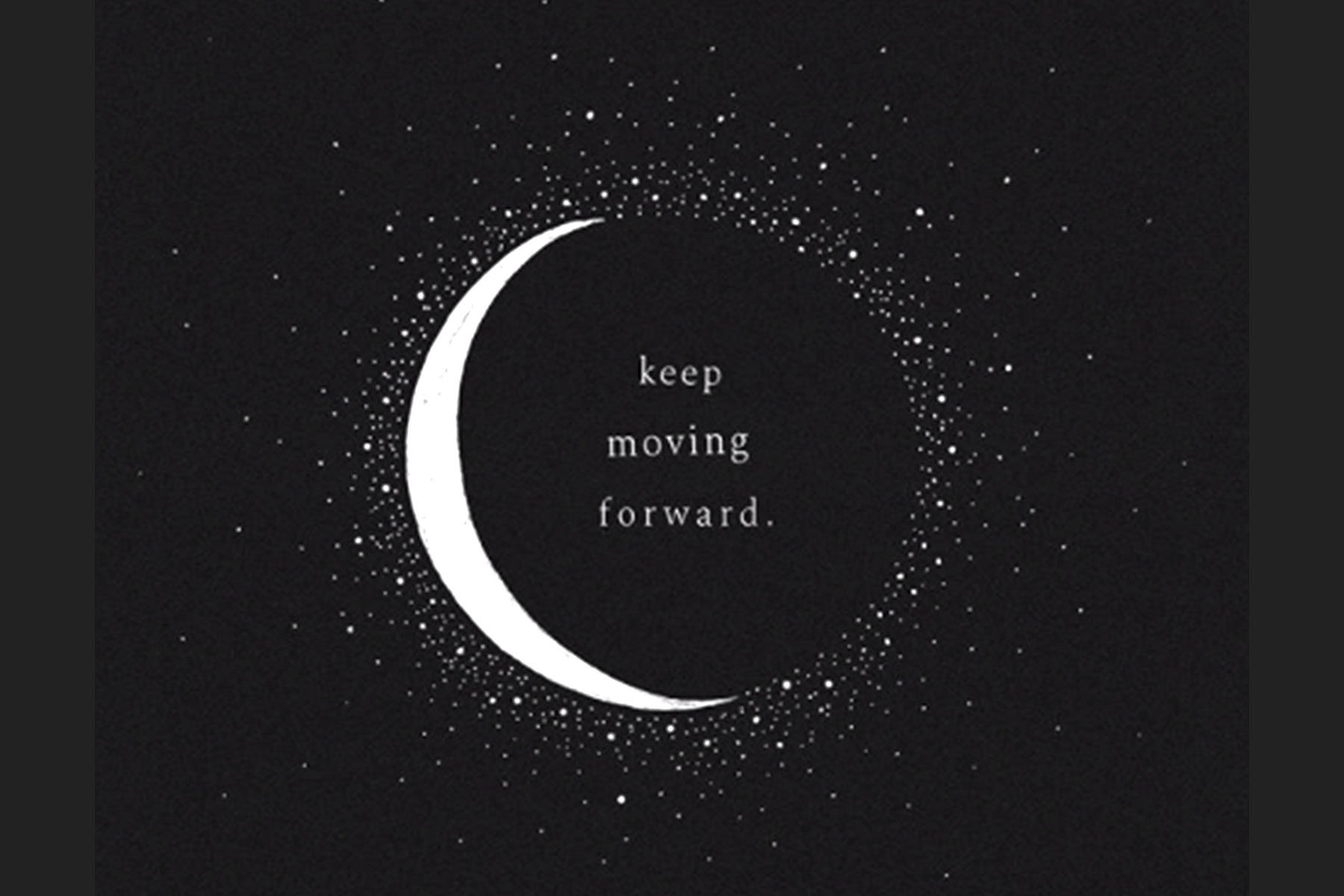 keep moving forward